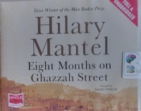 Eight Months on Ghazzah Street written by Hilary Mantel performed by Sandra Duncan on Audio CD (Unabridged)